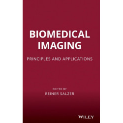 Biomedical Imaging: Principles and Applications