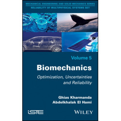 Biomechanics: Optimization, Uncertainties and Reliability