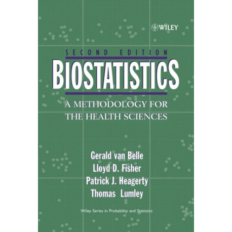 Biostatistics: A Methodology For the Health Sciences