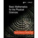 Basic Mathematics for the Physical Sciences