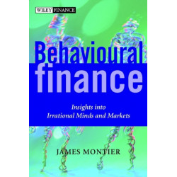 Behavioural Finance: Insights into Irrational Minds and Markets