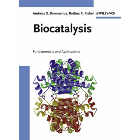 Biocatalysis: Fundamentals and Applications