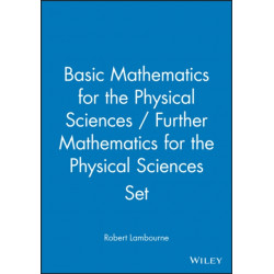 Basic Mathematics for the Physical Sciences / Further Mathematics for the Physical Sciences Set