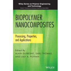 Biopolymer Nanocomposites: Processing, Properties, and Applications