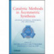 Catalytic Methods in Asymmetric Synthesis: Advanced Materials, Techniques, and Applications