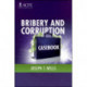 Bribery and Corruption Casebook: The View from Under the Table