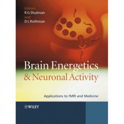 Brain Energetics and Neuronal Activity: Applications to fMRI and Medicine
