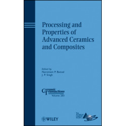 Processing and Properties of Advanced Ceramics and Composites