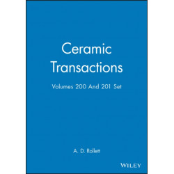 Ceramic Transactions, Volumes 200 & 201 Set