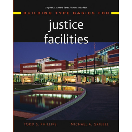 Building Type Basics for Justice Facilities