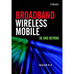 Broadband Wireless Mobile: 3G and Beyond