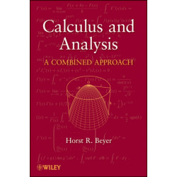 Calculus and Analysis: A Combined Approach