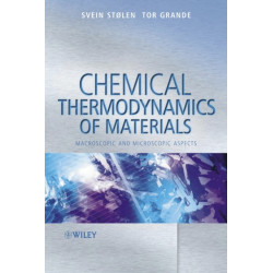 Chemical Thermodynamics of Materials: Macroscopic and Microscopic Aspects
