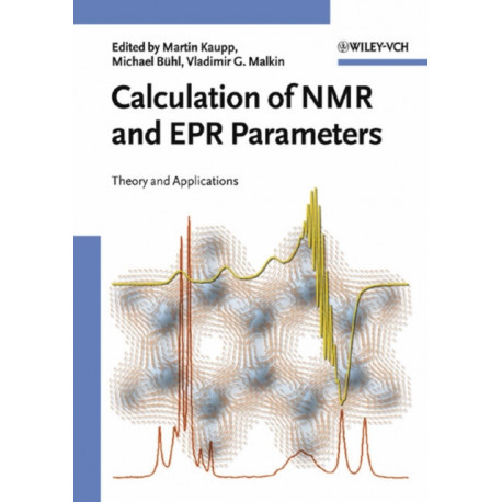 Calculation of NMR and EPR Parameters: Theory and Applications