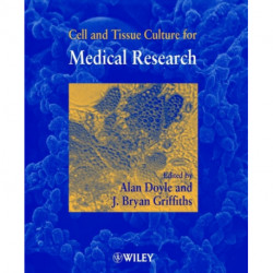 Cell and Tissue Culture for Medical Research