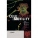 Cell Motility: From Molecules to Organisms