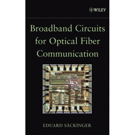 Broadband Circuits for Optical Fiber Communication