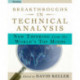 Breakthroughs in Technical Analysis: New Thinking From the World's Top Minds