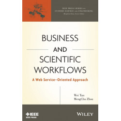 Business and Scientific Workflows: A Web Service-Oriented Approach