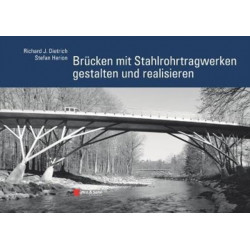 Brucken mit Stahlrohrtragwerken gestalten und realisieren