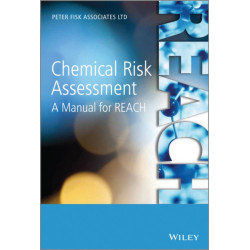 Chemical Risk Assessment: A Manual for REACH
