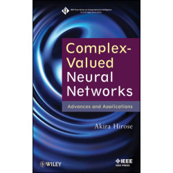 Complex-Valued Neural Networks: Advances and Applications