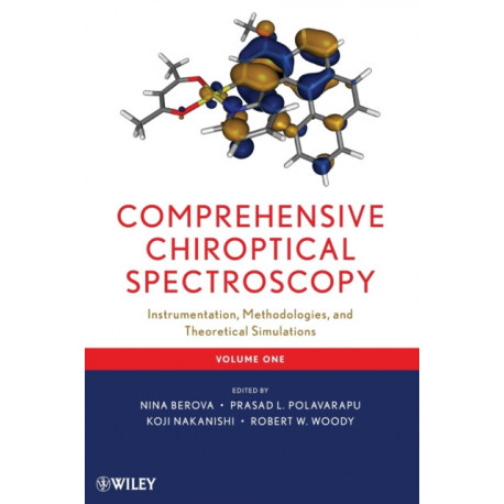 Comprehensive Chiroptical Spectroscopy, Volume 1: Instrumentation, Methodologies, and Theoretical Simulations