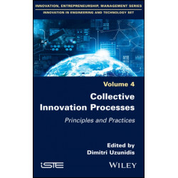 Collective Innovation Processes: Principles and Practices