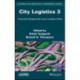City Logistics 3: Towards Sustainable and Liveable Cities