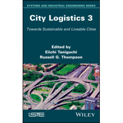 City Logistics 3: Towards Sustainable and Liveable Cities