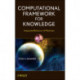 Computational Framework for Knowledge: Integrated Behavior of Machines