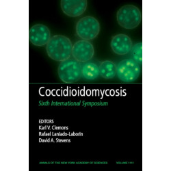 Coccidioidomycosis: Sixth International Symposium, Volume 1111
