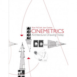 Cinemetrics: Architectural Drawing Today