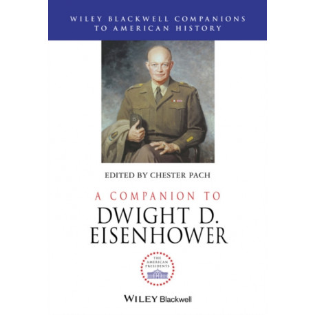 A Companion to Dwight D. Eisenhower