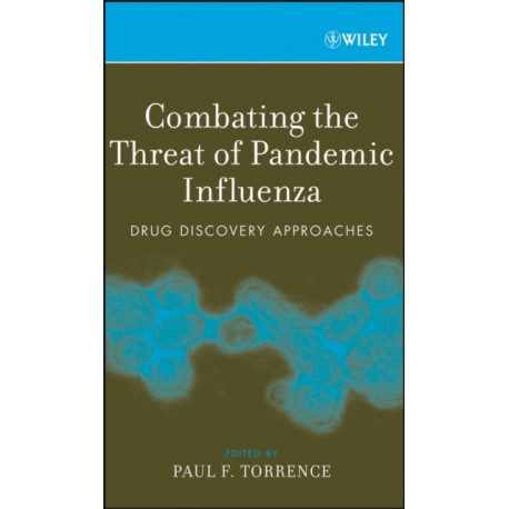 Combating the Threat of Pandemic Influenza: Drug Discovery Approaches