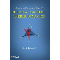 Classical and Geometrical Theory of Chemical and Phase Thermodynamics