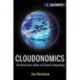 Cloudonomics, + Website: The Business Value of Cloud Computing