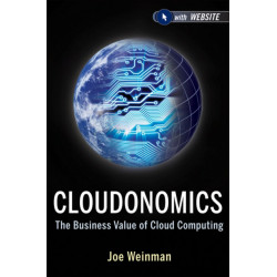Cloudonomics, + Website: The Business Value of Cloud Computing