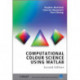 Computational Colour Science Using MATLAB