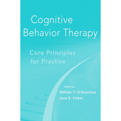 Cognitive Behavior Therapy: Core Principles for Practice