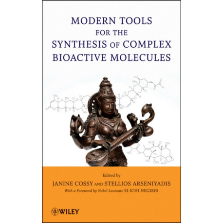Modern Tools for the Synthesis of Complex Bioactive Molecules