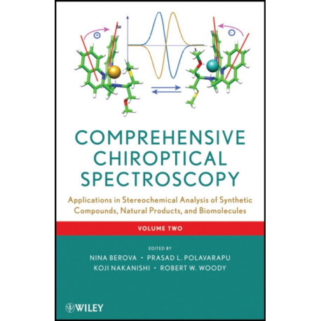 Comprehensive Chiroptical Spectroscopy, Volume 2: Applications in Stereochemical Analysis of Synthetic Compounds, Natural Products, and Biomolecules