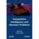 Competitive Intelligence and Decision Problems