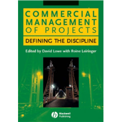 Commercial Management of Projects: Defining the Discipline