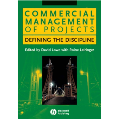 Commercial Management of Projects: Defining the Discipline