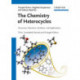 The Chemistry of Heterocycles: Structures, Reactions, Synthesis, and Applications