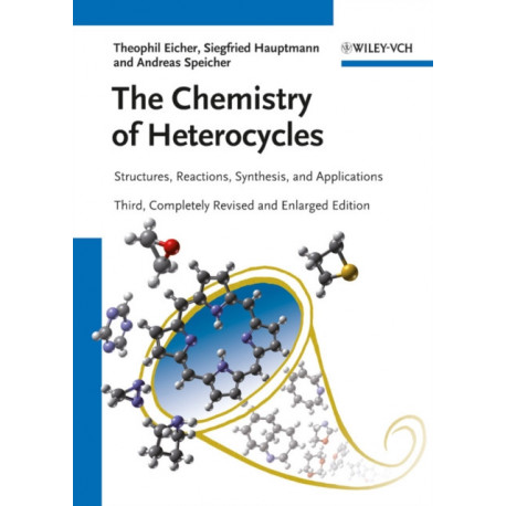 The Chemistry of Heterocycles: Structures, Reactions, Synthesis, and Applications