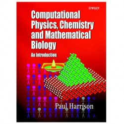 Computational Methods in Physics, Chemistry and Biology: An Introduction