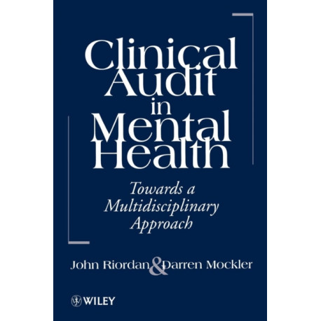 Clinical Audit in Mental Health: Toward a Multidisciplinary Approach