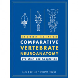 Comparative Vertebrate Neuroanatomy: Evolution and Adaptation